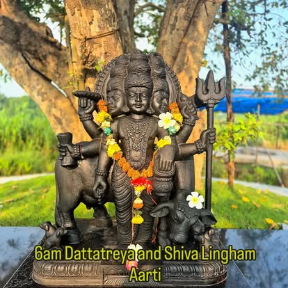 Lord Dattatreya and Shiva Lingam statue, 6am aarti